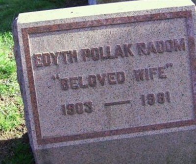 Edyth Pollak Radom on Sysoon