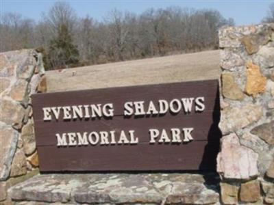Evening Shadows Memorial Park on Sysoon