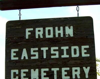 Frohn East Side Cemetery on Sysoon