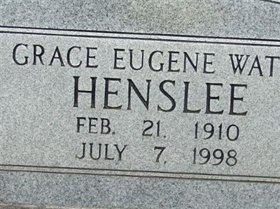 Grace Eugene Watts Henslee, Find a grave on Sysoon Grace Eugene Watts Henslee on Sysoon