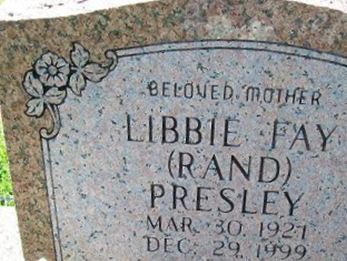 Libbie Fay Rand Presley on Sysoon