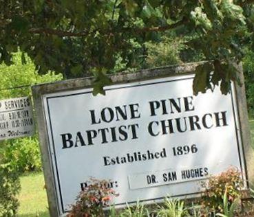 Lone Pine Baptist Church Cemetery on Sysoon