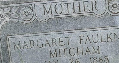 Margaret Morgan Faulkner Mitcham on Sysoon