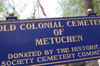 Old Colonial Cemetery of Metuchen on Sysoon