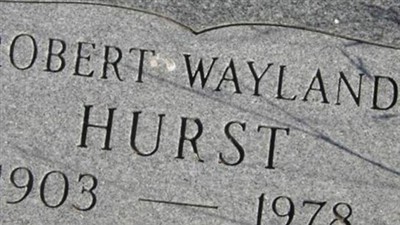 ROBERT WAYLAND HURST on Sysoon