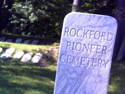 Rockford Pioneer Cemetery on Sysoon