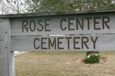Rose Center Cemetery on Sysoon