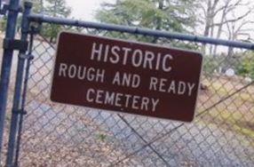 Rough And Ready Cemetery on Sysoon