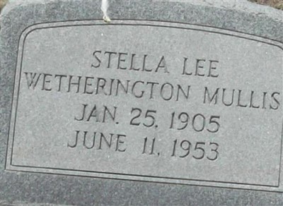 Stella Lee Wetherington Mullis on Sysoon