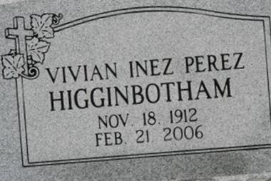 Vivian Ine'z Pe'rez Higginbotham on Sysoon