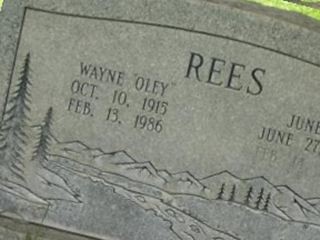 Wayne Ray "Oley" Rees on Sysoon