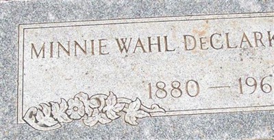 Wilhelmina Rebecca "Minnie" Wahl DeClark on Sysoon