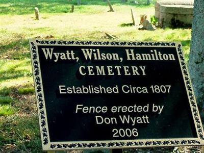 Wyatt-Wilson-Hamilton Cemetery on Sysoon